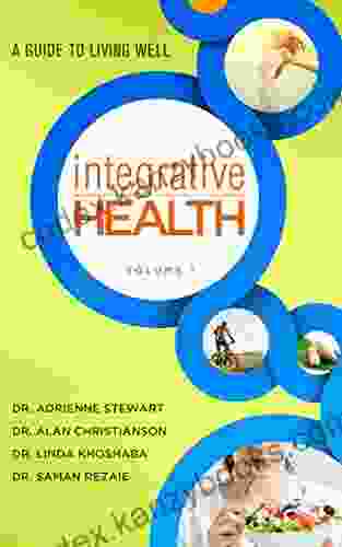 Integrative Health: A Guide To Living Well