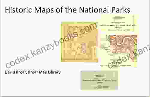 Historic Maps Of The National Parks Of The United States