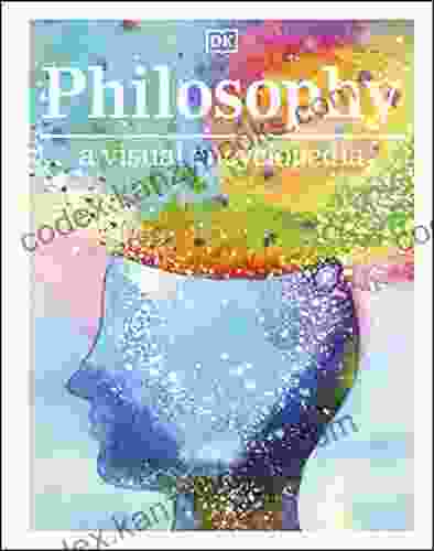 Philosophy A Visual Encyclopedia DK