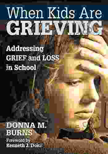 When Kids Are Grieving: Addressing Grief And Loss In School